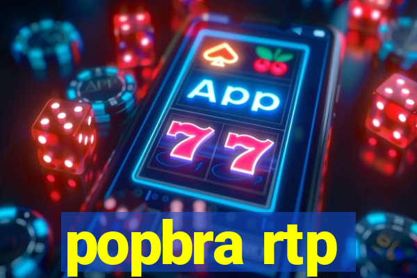 popbra rtp