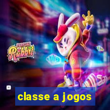 classe a jogos