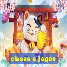 classe a jogos