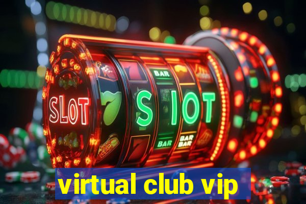 virtual club vip