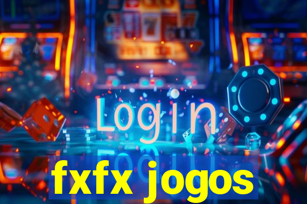 fxfx jogos