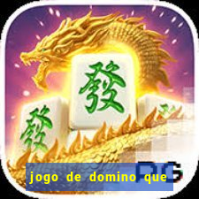 jogo de domino que ganha dinheiro