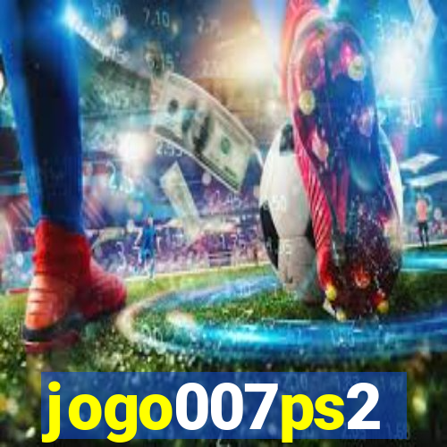 jogo007ps2