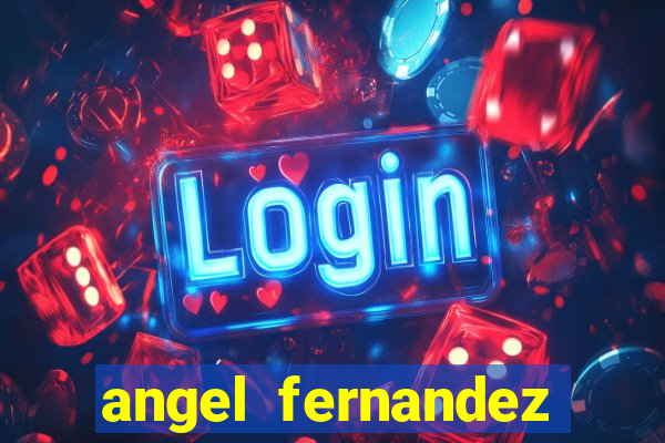 angel fernandez only fans