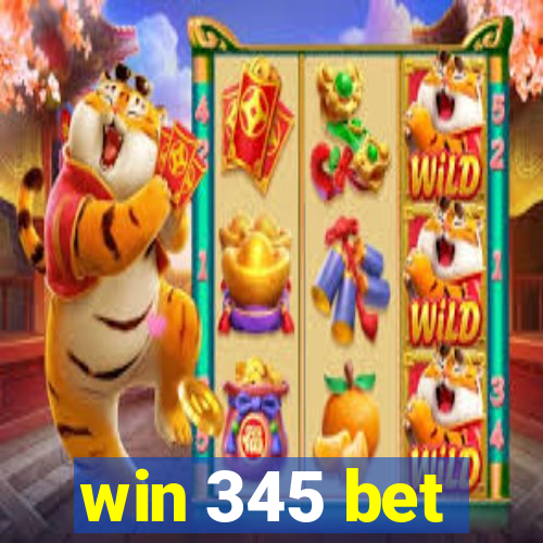 win 345 bet