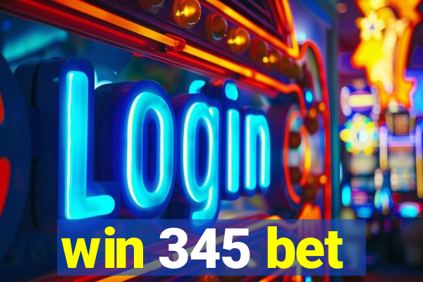 win 345 bet