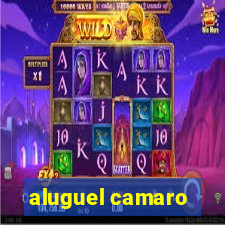 aluguel camaro