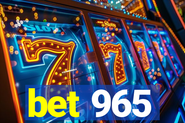 bet 965