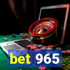 bet 965