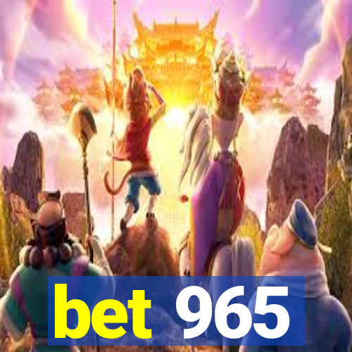 bet 965