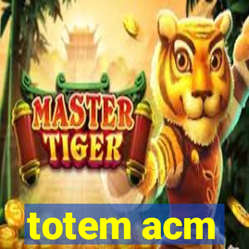 totem acm