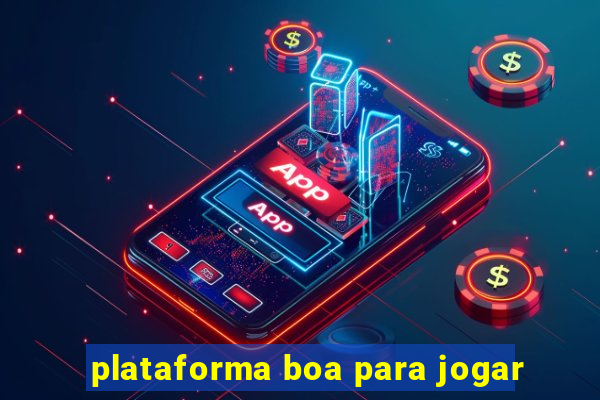 plataforma boa para jogar