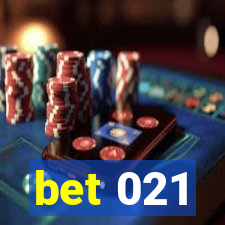 bet 021