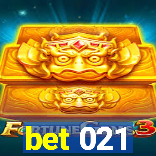 bet 021