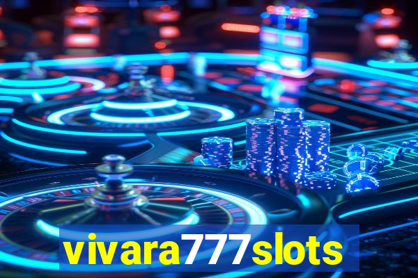 vivara777slots