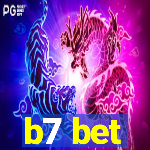 b7 bet