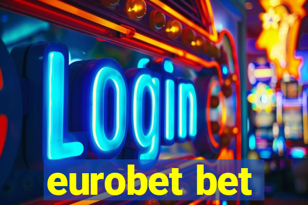 eurobet bet