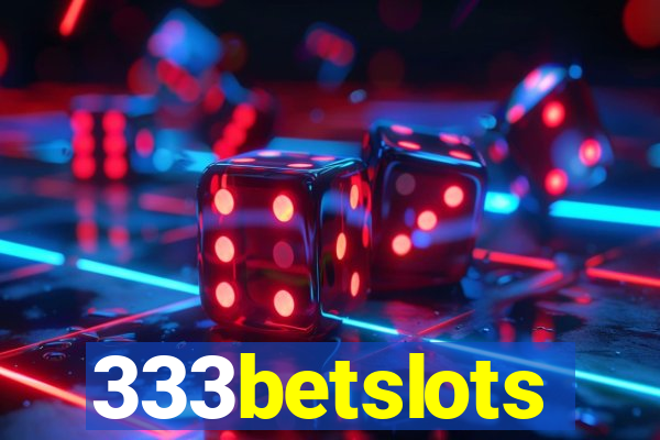 333betslots