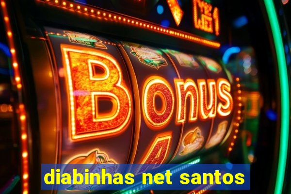 diabinhas net santos