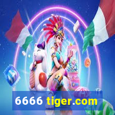 6666 tiger.com