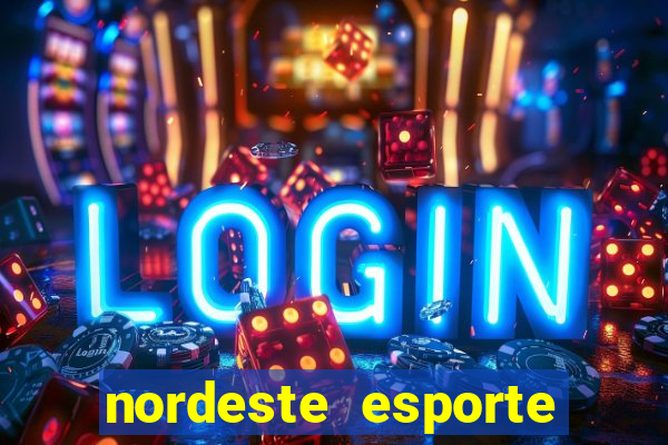 nordeste esporte net vip