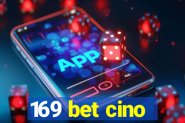 169 bet cino