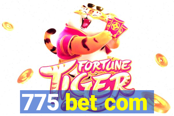 775 bet com