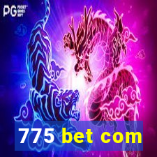 775 bet com