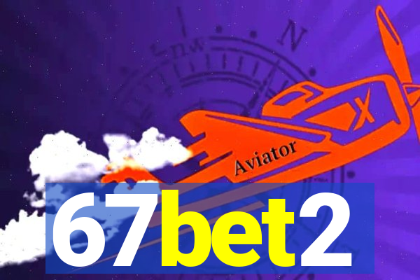 67bet2