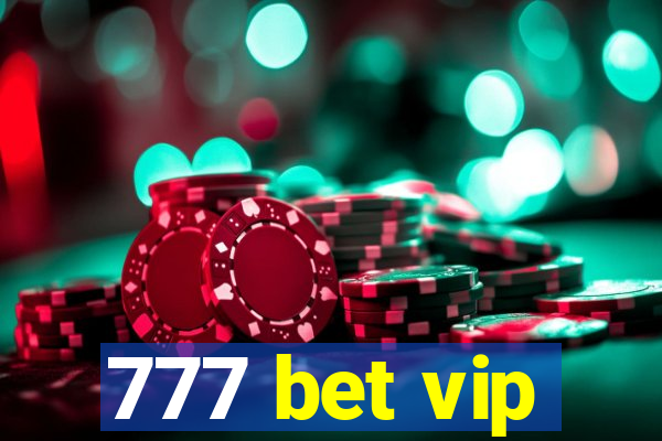 777 bet vip