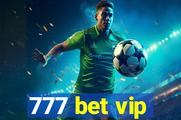 777 bet vip