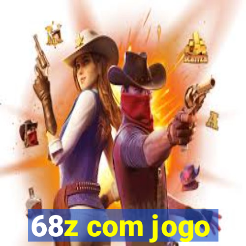 68z com jogo