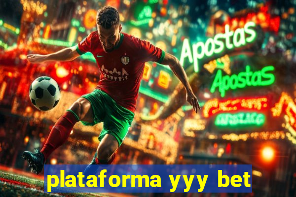 plataforma yyy bet