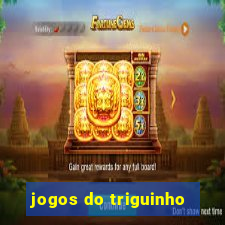 jogos do triguinho