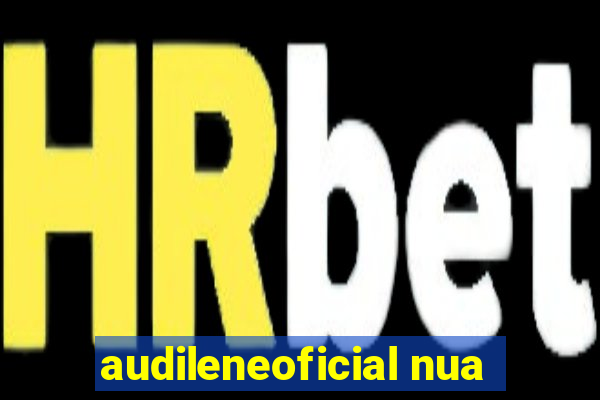 audileneoficial nua