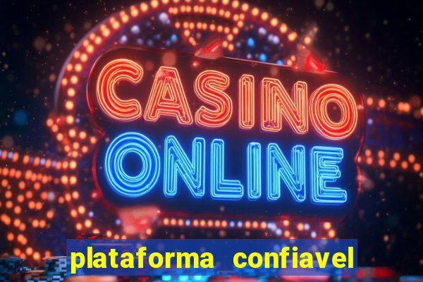 plataforma confiavel para jogar fortune tiger