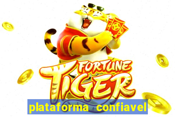 plataforma confiavel para jogar fortune tiger