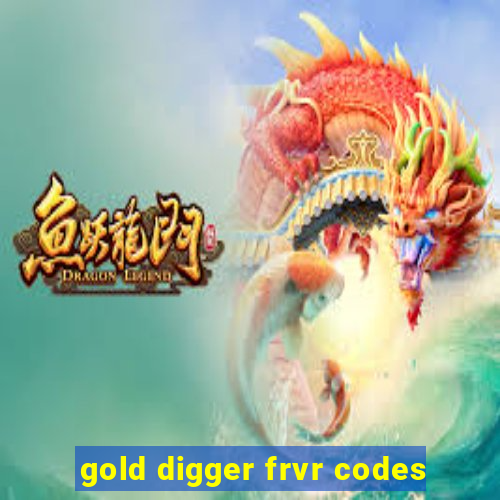 gold digger frvr codes