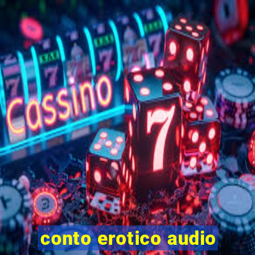 conto erotico audio