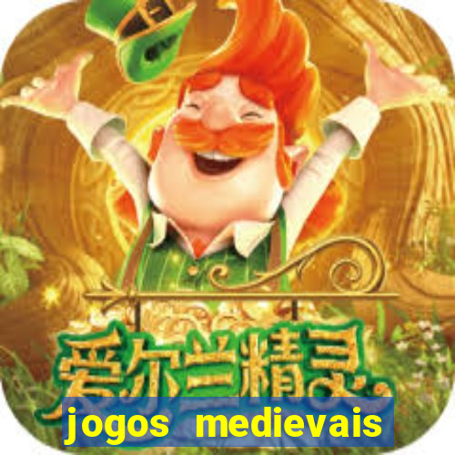 jogos medievais para celular