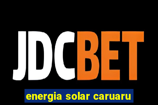 energia solar caruaru