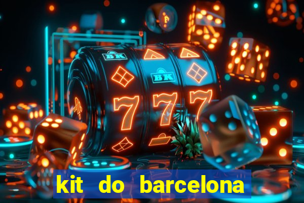 kit do barcelona dls 2017