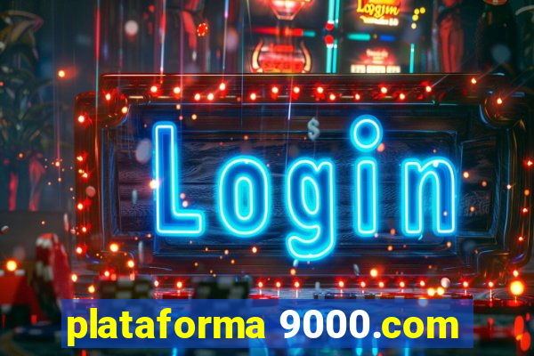 plataforma 9000.com