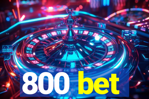 800 bet