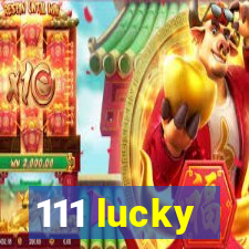 111 lucky