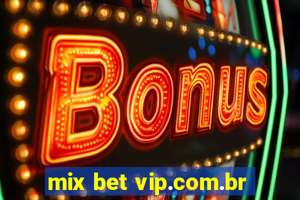 mix bet vip.com.br