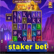 staker bet