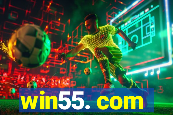 win55. com