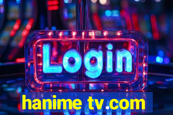 hanime tv.com