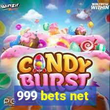 999 bets net